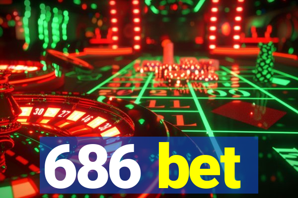 686 bet