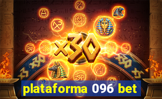 plataforma 096 bet