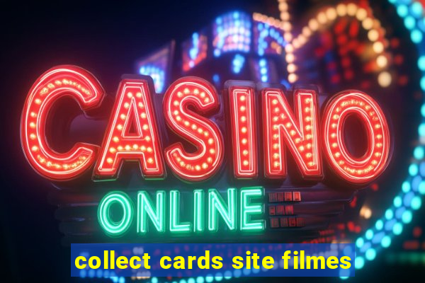 collect cards site filmes