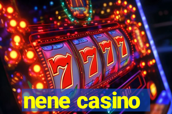 nene casino