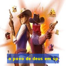 o povo de deus em sp