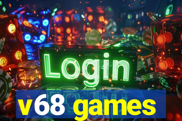 v68 games