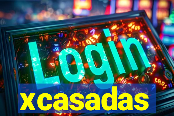 xcasadas