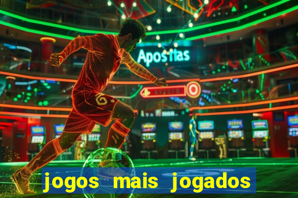 jogos mais jogados do mundo de todos os tempos