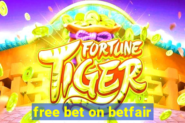 free bet on betfair