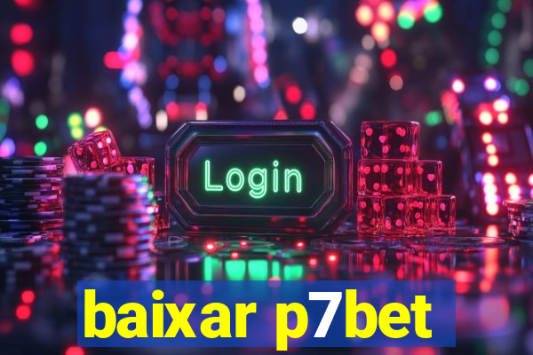 baixar p7bet