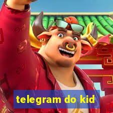 telegram do kid