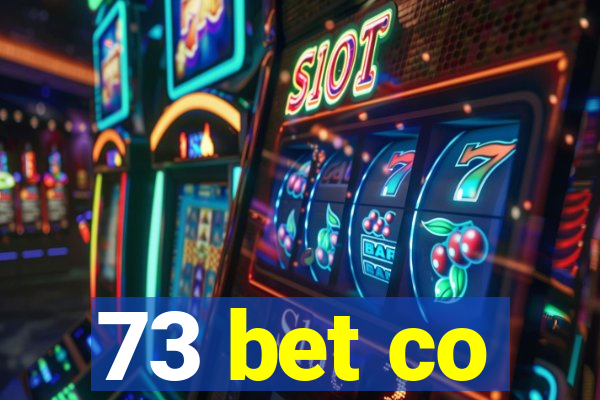 73 bet co