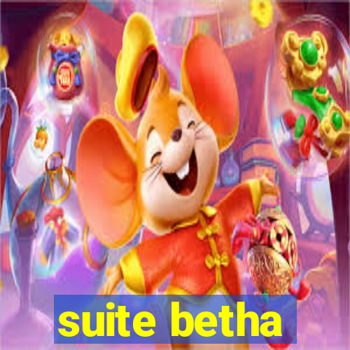 suite betha