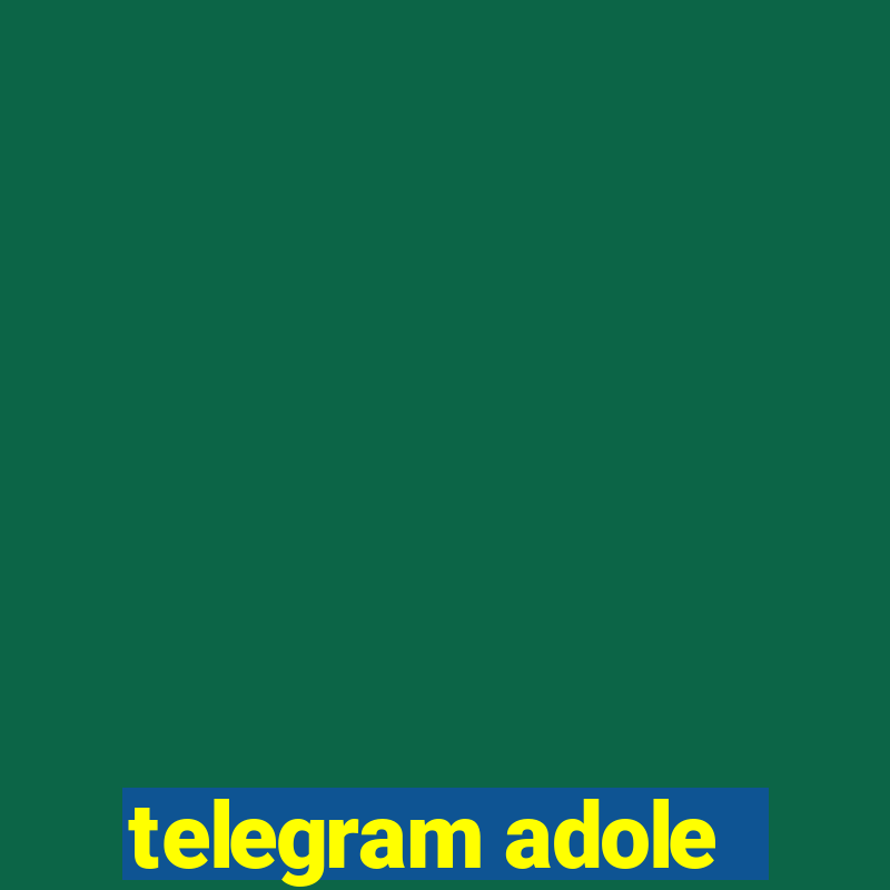 telegram adole