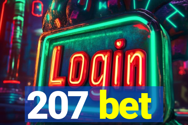 207 bet