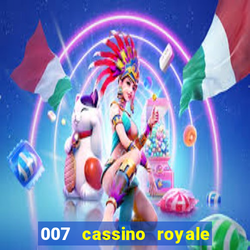 007 cassino royale filme completo dublado youtube