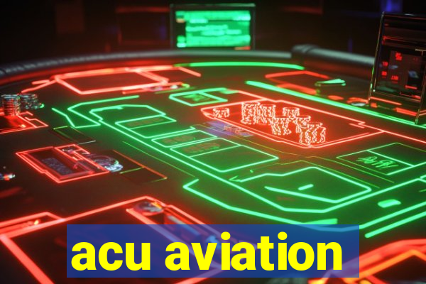 acu aviation