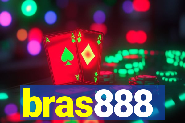 bras888