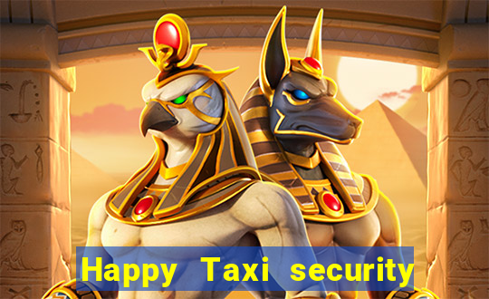 Happy Taxi security password road 96 happy