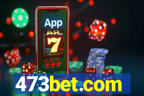 473bet.com