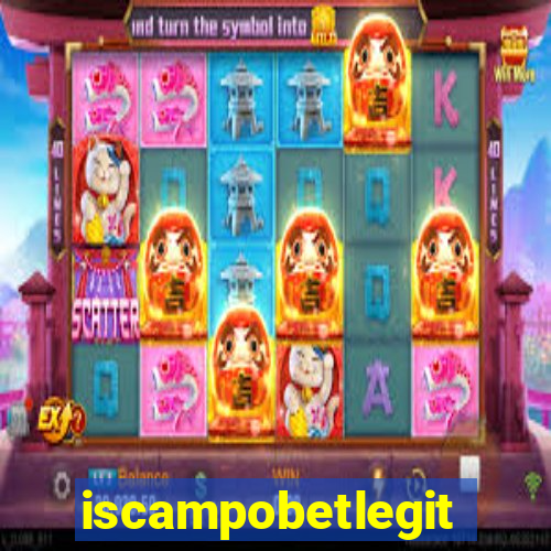 iscampobetlegit