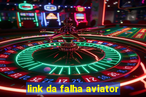 link da falha aviator