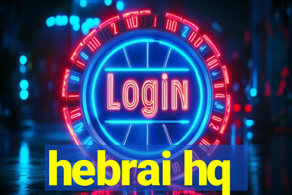 hebrai hq