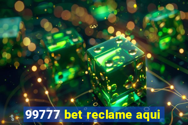 99777 bet reclame aqui