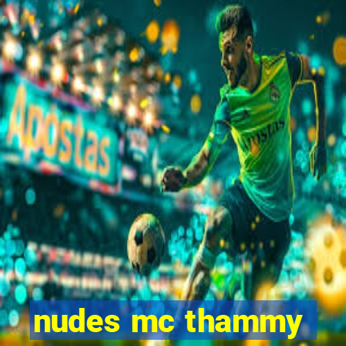 nudes mc thammy