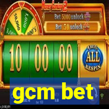 gcm bet