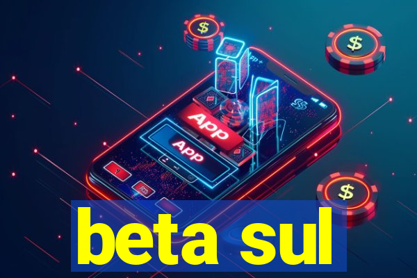 beta sul