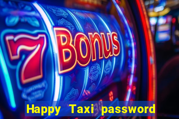 Happy Taxi password road 96 road 96 senha do cofre