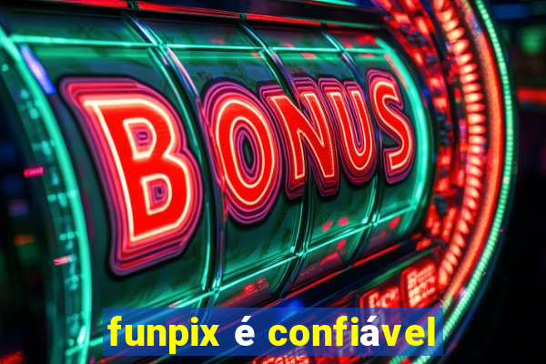 funpix é confiável