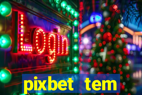 pixbet tem pagamento antecipado