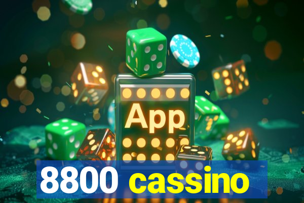 8800 cassino