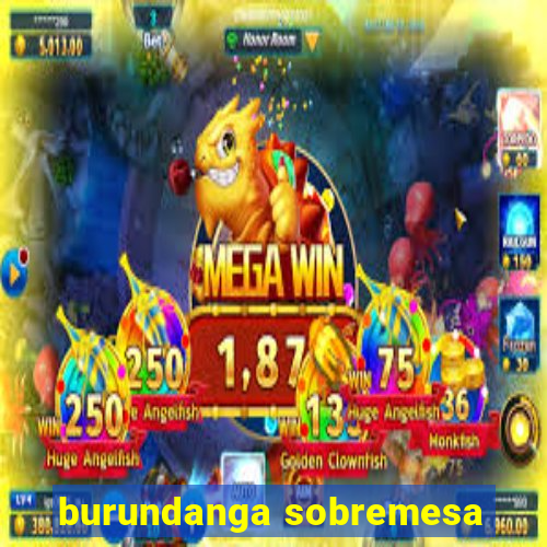 burundanga sobremesa