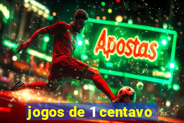 jogos de 1 centavo