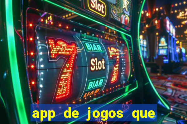 app de jogos que realmente pagam dinheiro