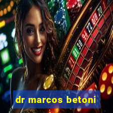 dr marcos betoni