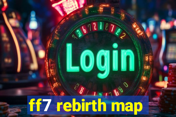 ff7 rebirth map