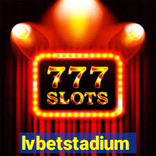 lvbetstadium