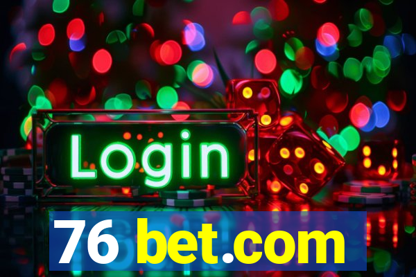 76 bet.com