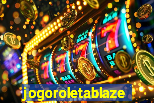 jogoroletablaze