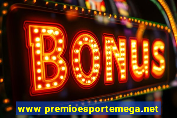 www premioesportemega.net