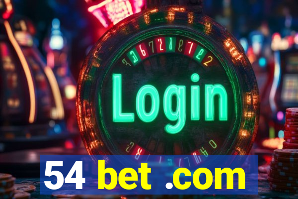 54 bet .com