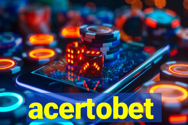 acertobet