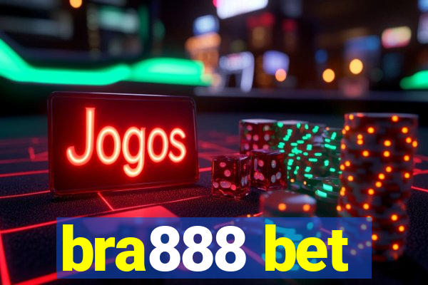 bra888 bet