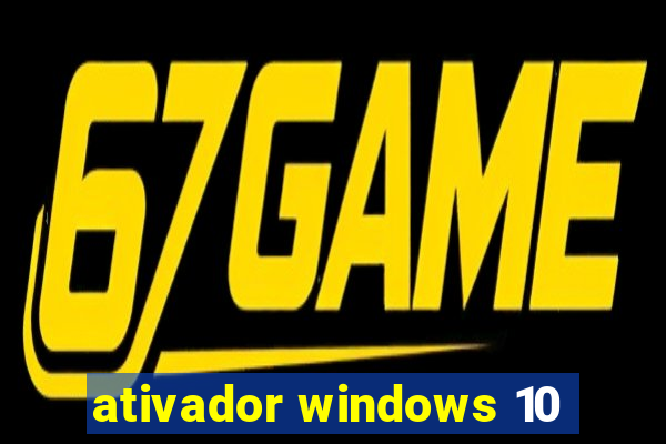 ativador windows 10