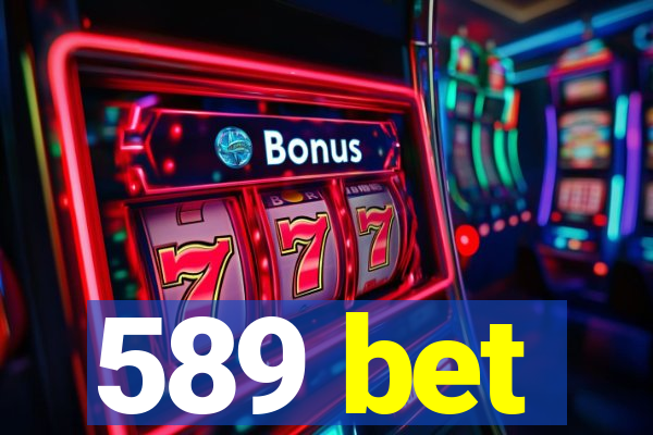 589 bet