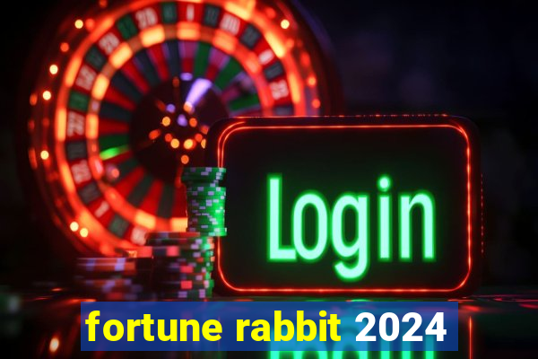 fortune rabbit 2024