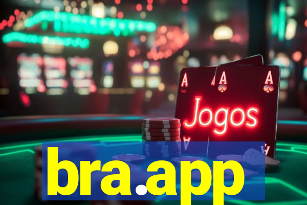 bra.app