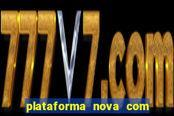 plataforma nova com b么nus de cadastro plataforma com bonus de cadastro facebook