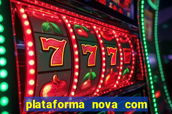 plataforma nova com b么nus de cadastro plataforma com bonus de cadastro facebook