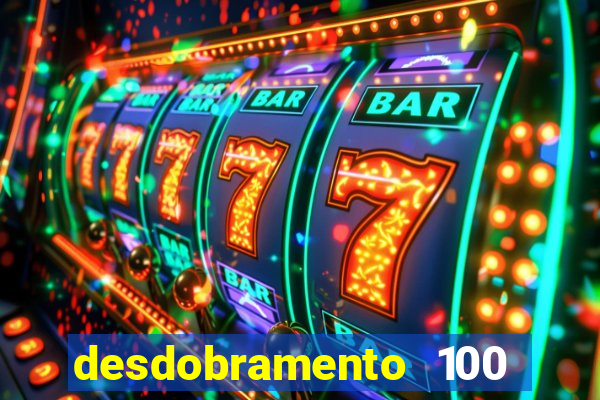 desdobramento 100 dezenas em apenas 6 jogos